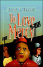 To Love Mercy