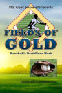 Fields of Gold, Baseball's Best Glove Work