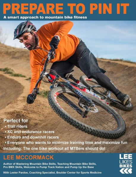 Prepare to Pin It: A smart approach to mountain bike fitness