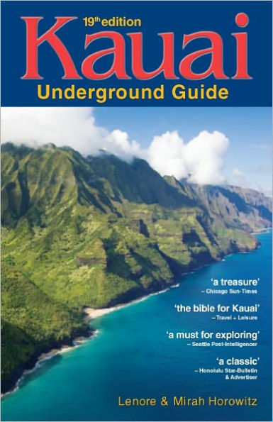 Kauai Underground Guide: 19th Edition -- And Free Hawaiian Music CD