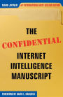 The Confidential Internet Intelligence Manuscript