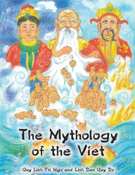Title: The Mythology of the Viet, Author: Quy Linh Thi Ngo