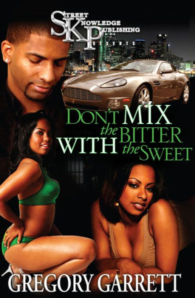 Don't Mix the Bitter With Sweet
