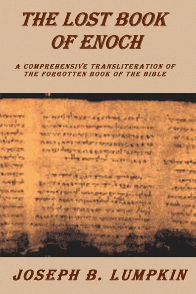 Lost Book of Enoch: A Comprehensive Transliteration the Forgotten Bible