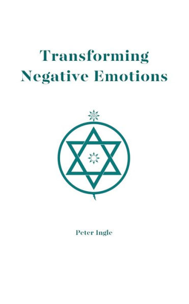 Transforming Negative Emotions