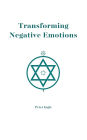 Transforming Negative Emotions