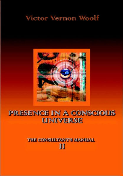 Presence in a Conscious Universe