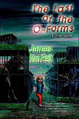 The Last of the O-Forms & Other Stories