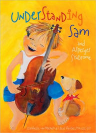 Title: Understanding Sam and Asperger Syndrome, Author: Clarabelle van Niekerk