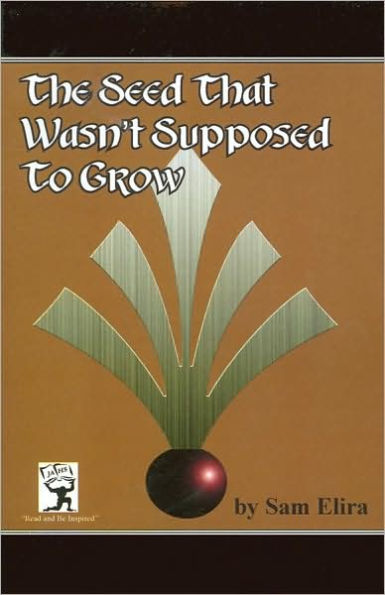 The Seed That Wasn't Supposed to Grow