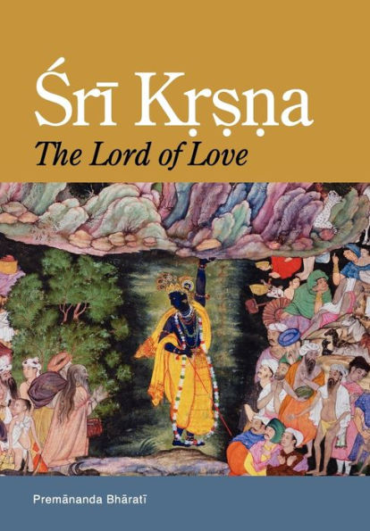 Sri Krsna: The Lord of Love