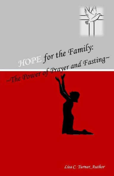 Hope for the Family: The Power of Prayer and Fasting