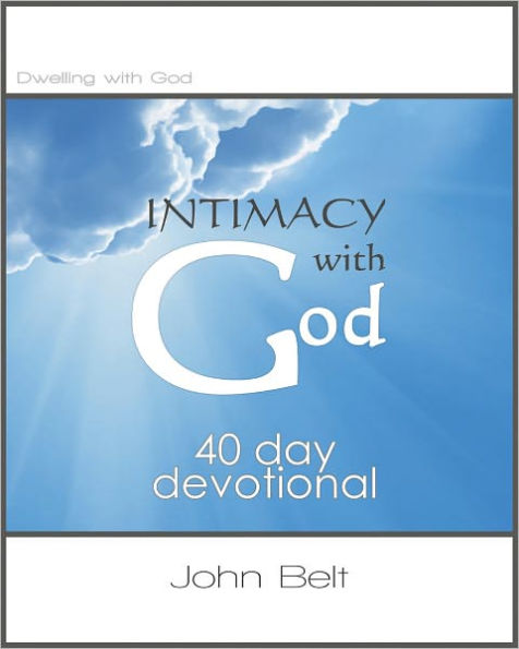 Intimacy With God: 40 Day Devotional