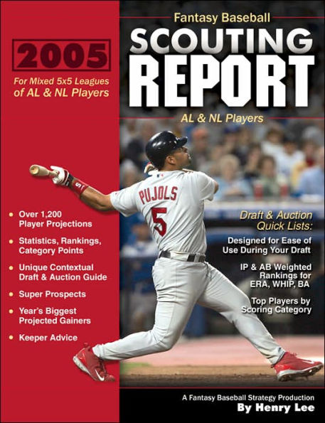 2005 Fantasy Baseball Scouting Report: For Mixed 5x5 Leagues of AL & NL Players