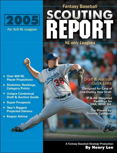 2005 Fantasy Baseball Scouting Report: For 5x5 NL only Leagues