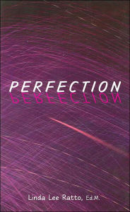 Title: Perfection, Author: Linda Lee Ratto