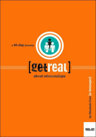 Title: Get Real about Relationships, Author: Elizabeth Crist