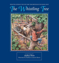 Title: The Whistling Tree, Author: Audrey Penn