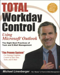 Title: Total Workday Control Using Microsoft Outlook: The Eight Best Practices of Task and E-mail Management, Author: Happy