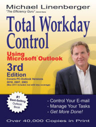 Title: Total Workday Control Using Microsoft Outlook, Author: Michael Linenberger