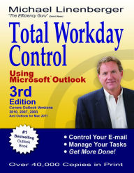 Title: Total Workday Control Using Microsoft Outlook, Author: Michael Linenberger