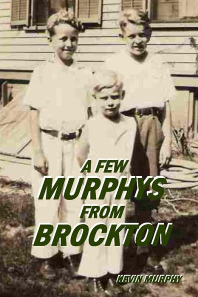 A Few Murphys From Brockton