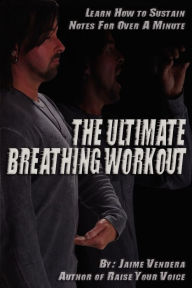 Title: The Ultimate Breathing Workout (Revised Edition), Author: Jaime J Vendera