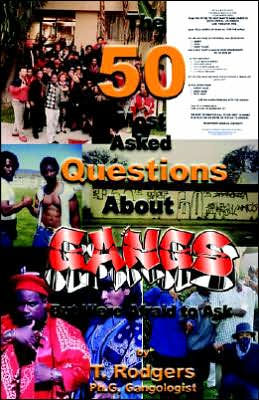 The Fifty Most Asked Questions about Gangs