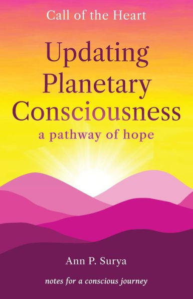 Updating Planetary Consciousness: a pathway of hope