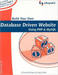 Build Your Own Database-Driven Website Using PHP & MySQL: Covers PHP 5, MySQL4 and Mac OS X