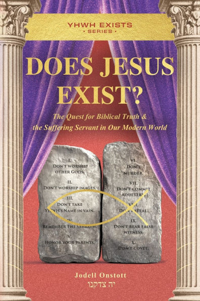 Does Jesus Exist?: the Quest for Biblical Truth & Suffering Servant Our Modern World