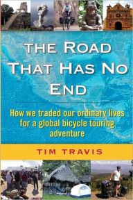 Title: The Road That Has No End, Author: Tim Travis