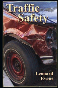 Title: Traffic Safety, Author: Leonard Evans Dr
