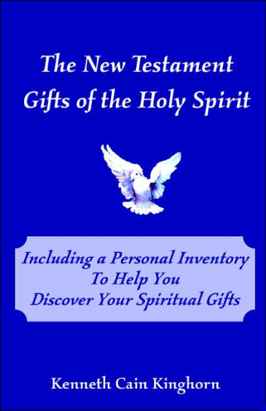 The New Testament Gifts of the Holy Spirit