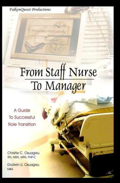 From Staff Nurse to Manager: A Guide to Successful Role Transition