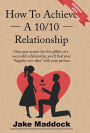 How To Achieve A 10/10 Relationship