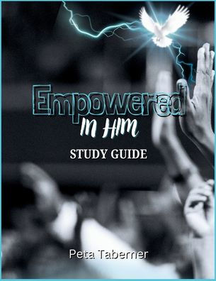 Empowered IN Him