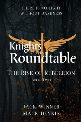 Knights of the Roundtable: The Rise of Rebellion