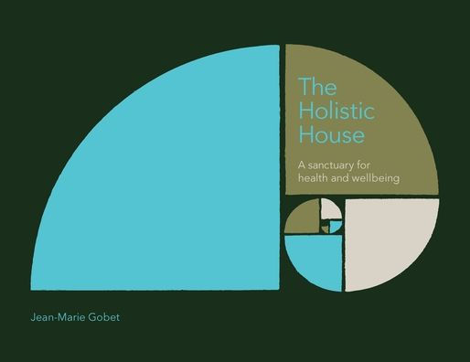 The Holistic House