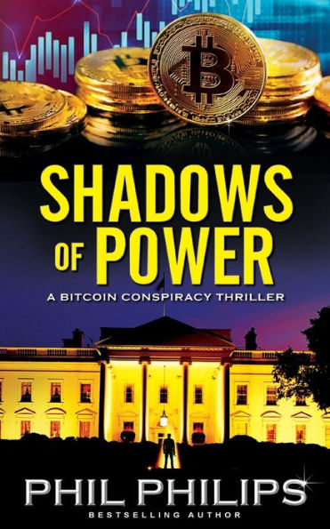 Shadows of Power: A Bitcoin Conspiracy Thriller