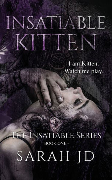 Insatiable Kitten: A Dark Reverse Harem Romance