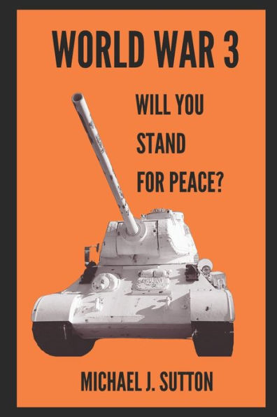 World War 3: Will You Stand For Peace?