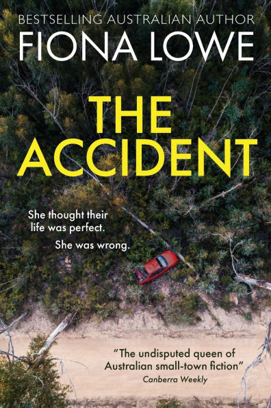 The Accident: She thought their life was perfect. wrong