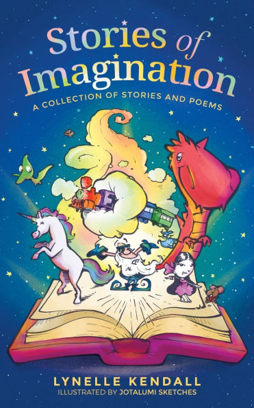 Stories of Imagination: A Collection and Poems
