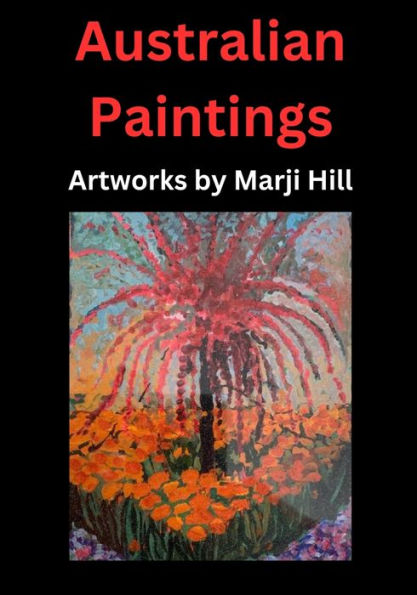 Australian Paintings: Artworks by Marji Hill