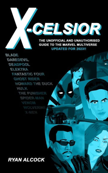 X-Celsior: The Unofficial and Unauthorised Guide to Marvel's Cinematic Multiverse