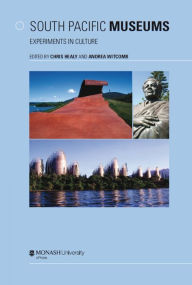Title: South Pacific Museums: Experiments in Culture, Author: Chris Healy