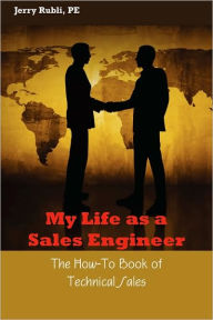 Title: My Life As A Sales Engineer, Author: Jerry Rubli