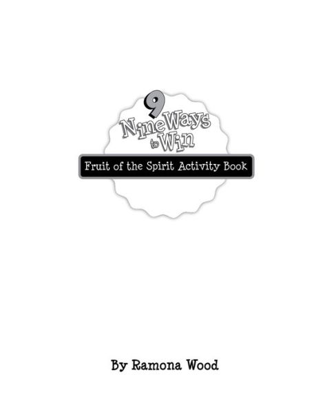 Nine Ways to Win: Fruit of the Spirit Activity Book