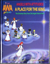 Title: A Place for the King:The Christmas from the Angels Point of View, Author: Patricia Stirnkorb